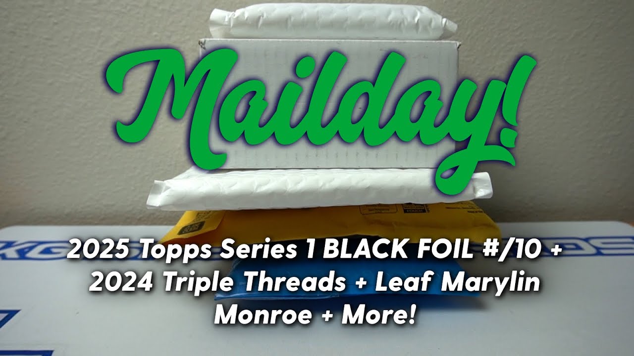 Mailday! 2025 Topps Series 1 BLACK FOIL #/10 + 2024 Triple Threads + Leaf Marylin Monroe + More!