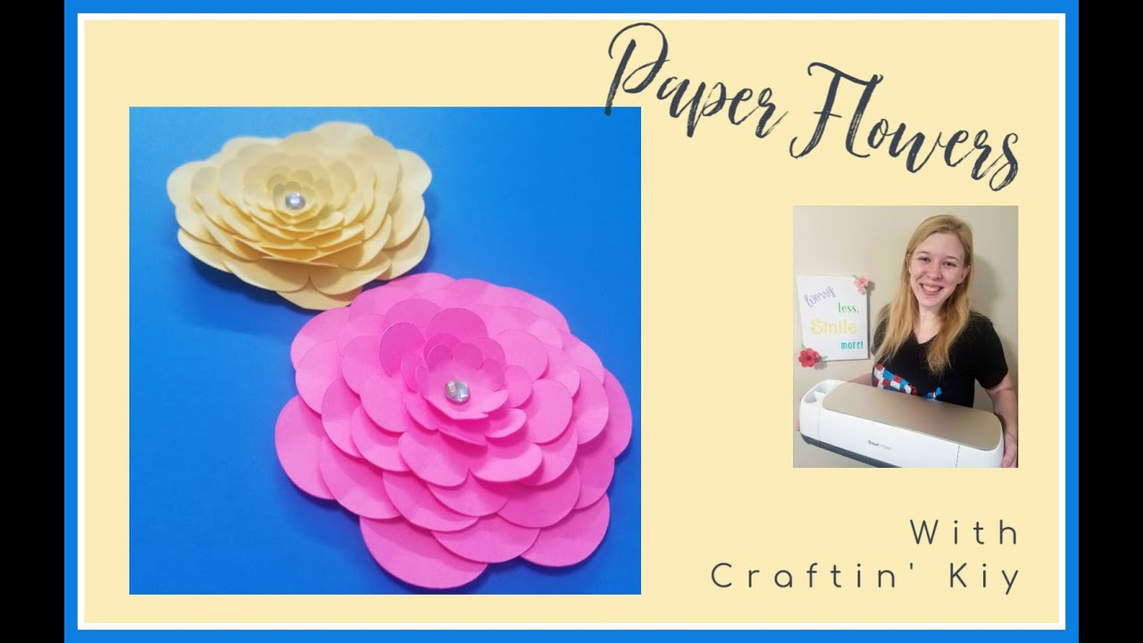 Paper Flowers With Free Svgs Kiy S