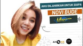 Aku Dilahirkan Untuk Siapa (cover) - Novi Bude || Live Cicalung with LD Production