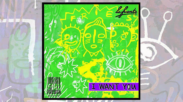 La Fuente - I Want You