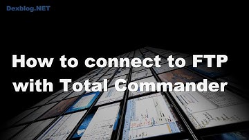 How to Connect to FTP With Total Commander