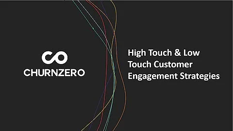 High Touch and Low Touch Customer Engagement Strategies