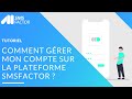 Comment grer mon compte sur la plateforme smsfactor 