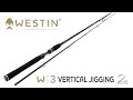 W3 Vertical Jigging & Vertical Jigging-T 2nd Generation | Westin Fishing