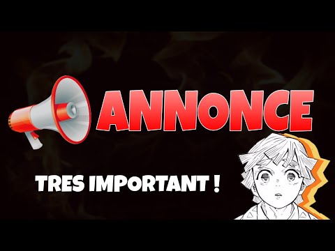 ANNONCE très IMPORTANTE ! ( il y a un time code dans les commentaires)