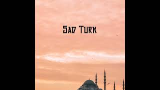 Saqlayn - Sad Turk (Official Audio)