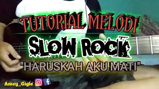 Tutorial Melodi Haruskah Aku Mati || Arief