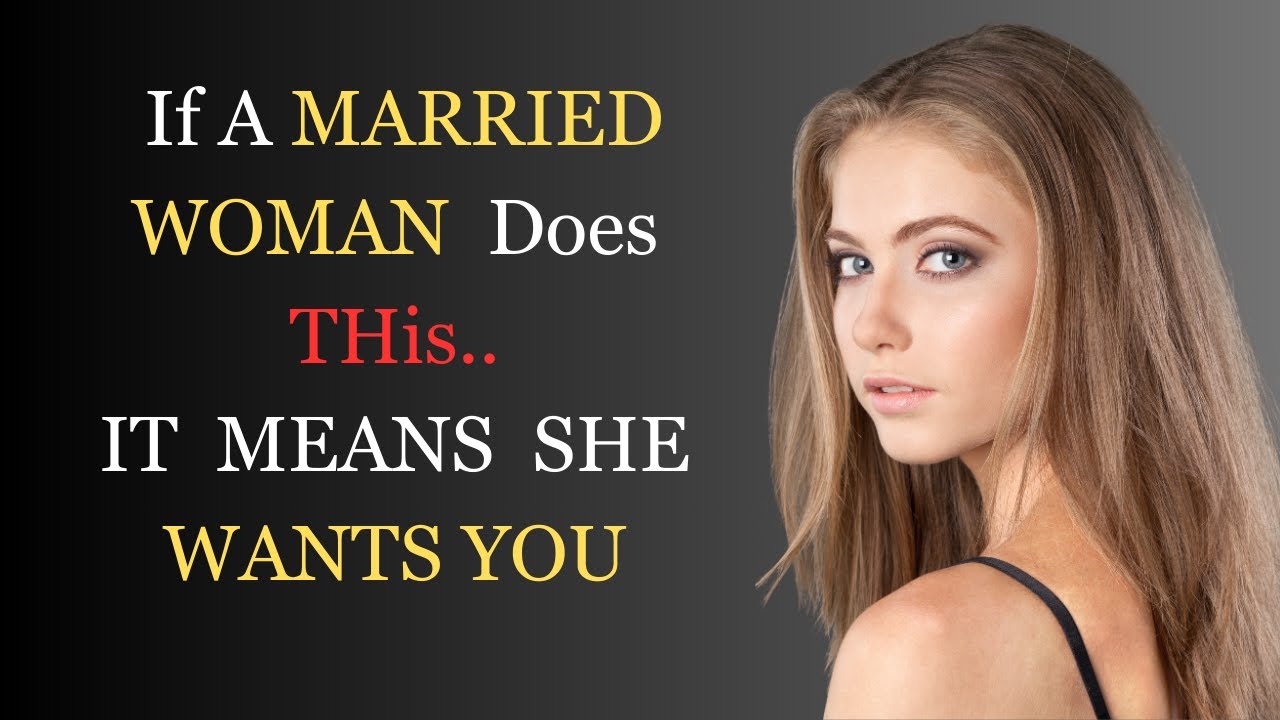 Decode the Signs: Married Women's Subtle Cues of Interest !