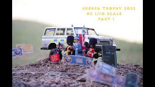 Sherpa Trophy 2022 RC 1/10 SCALE Part 1