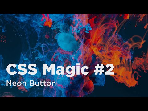 CSS Magic #2. Неоновая кнопка | Neon Button