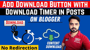 How to Add Download Button in Blogger Post with Download Timer | Add Download Button With Timer 2021