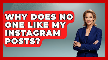 Why Does No One Like My Instagram Posts? - Everyday-Networking