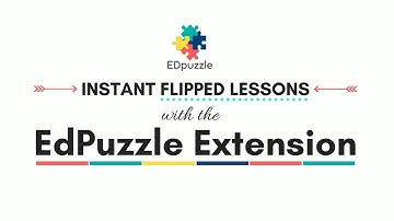 Instant Flipped Lessons with the EdPuzzle Extension