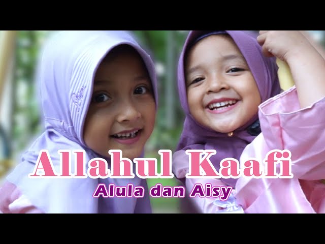 ALULA AISY - ALLAHUL KAAFI class=