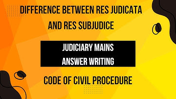 Difference between RES judicata and RES Subjudice | CPC | Mains Answer writing | Judiciary exam