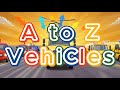 The Ultimate A-Z of Vehicles | ABC Song For Preschoolers | Nursery Rhymes | Kidsy Bitsy