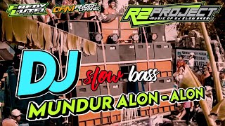 DJ MUNDUR ALON - ALON SLOW BASS Terbaru by R2 PROJECT @Pengembara Channel