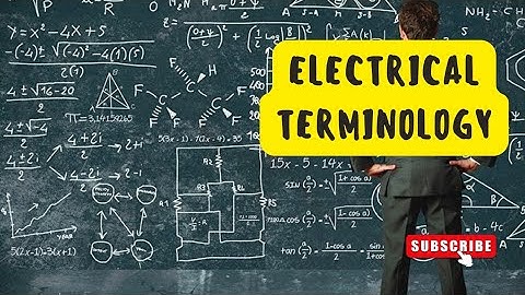 ELECTRICAL TERMINOLOGY