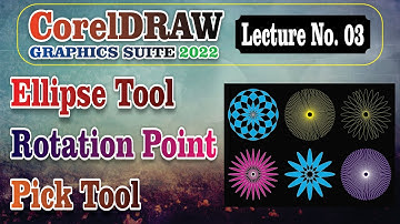 How to use Ellipse Tool and Rotation Point in CorelDRAW 2022 Urdu / Hindi | Lecture No. 03 |