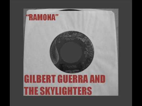 GILBERT GUERRA & THE SKYLIGHTERS - RAMONA