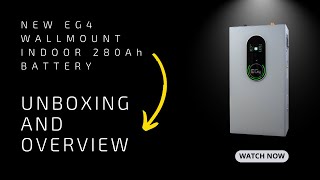 Introducing the NEW EG4 Indoor 280Ah 48V WallMount Battery! | Unboxing and Overview