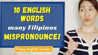 Commonly Mispronounced English Words by Filipinos (PART 1) || Pinay English Teacher