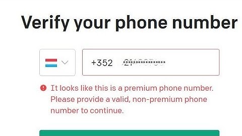 Chatgpt Fix It looks like this is a premium phone number. Chatgpt phone number problem | premium