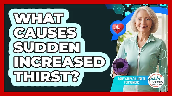 What Causes Sudden Increased Thirst?