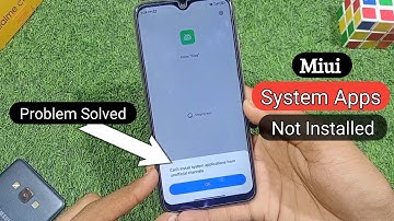 Miui System Apps Not Installing Error Fix