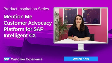Mention Me Customer Advocacy Platform for SAP Intelligent CX | Product Inspiration Series