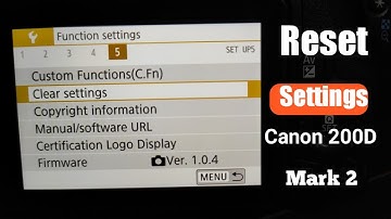 Canon 200D Mark Ii Reset Setting |  Canon 200D Reset Settings | Canon 200D Mark Ii Settings