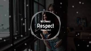 Mr.Cheez - Respect ! (Orginal Mix) FREE DOWNLOAD !