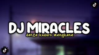 DJ MIRACLES X DANZA KUDURO VIRAL TIKTOK MENGKANE