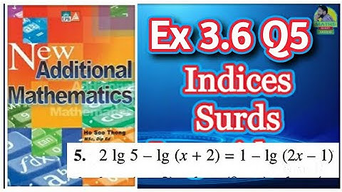 Q5 || Ex 3.6 || Add Maths || chap 3 || Indices,  Surds and logarithm || Marshall Cavendish