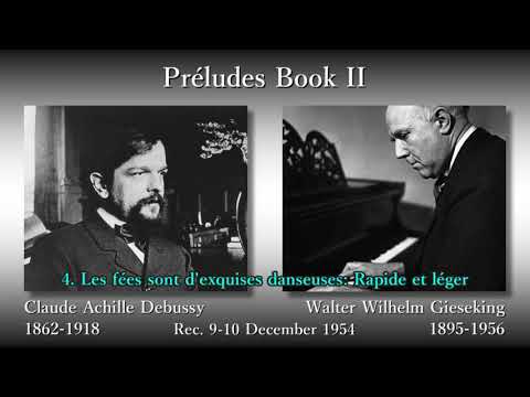 Debussy: Préludes Book II, Gieseking (1954) ドビュッシー