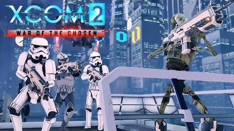 Ep.1- The Beginning - XCOM 2 War of the Chosen (Star Wars modded)