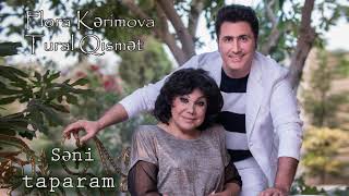 Flora Kerimova Tural Qismet-Seni Taparam