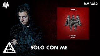 MADMAN - &quot;Solo Con Me&quot;  (Prod. Nebbia) [MM VOL. 2]