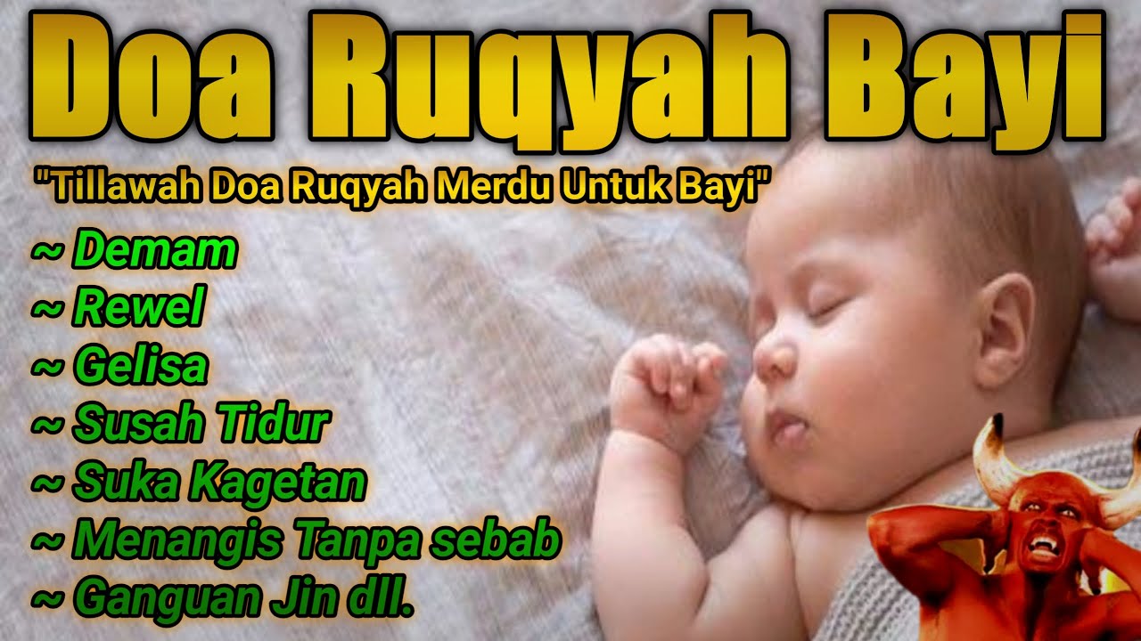 Doa Ruqyah Bayi - Susah Tidur - Rewel - Nangis Tanpa Sebab - Kagetan - Gelisa - Demam - Pilek.