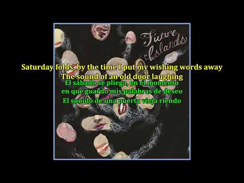 Future Islands - Heart Grows Old | Subtitulado Español + Inglés