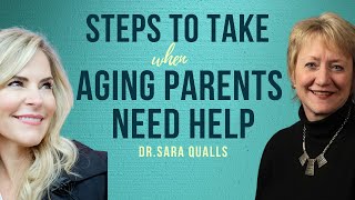 Steps to Take When Aging Parents Need Help