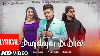 Punjabiyan Di Dhee (Lyrical) | Guru Randhawa Ft Bohemia | Neeru Bajwa | Preet H | Rupan B, Bhushan K