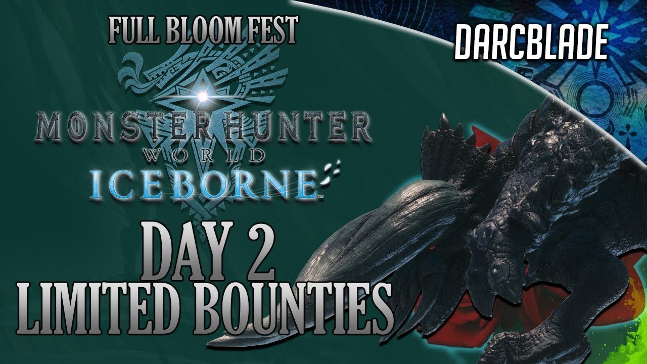 Day 2 Limited Bounties - Full Bloom Fest - MHW Iceborne