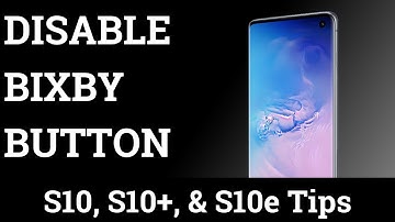 How to Disable and Uninstall Bixby on the the Galaxy S10 with ADB?