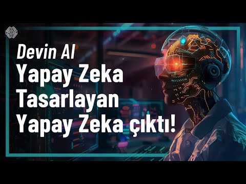 Kodlamanın Sonu Bu Sefer Gerçekten Gelmiş Olabilir - Devin AI