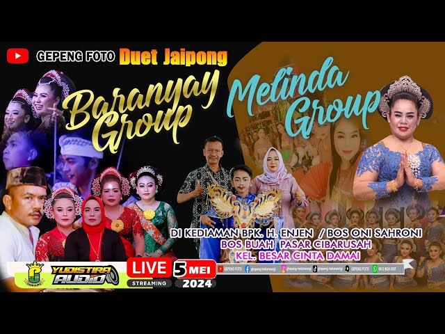 LIVE DUET JAIPONG JAIPONG   BARANYAY GROUP  VS MELINDA GROUP ll BPK. H.ENJEN / BOS ONI ll CIBARUSAH class=