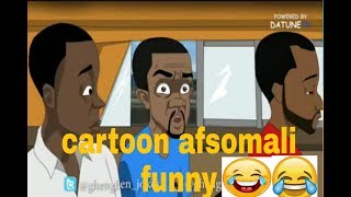 Cartoon Afsomali Funny Ah Oo Qosol Badan