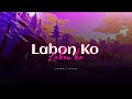 Kk  labon ko slowed  reverb