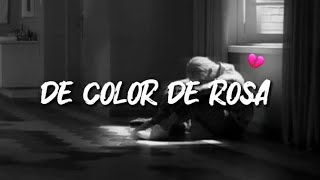 de color de rosa- alta revolución\\ LETRA