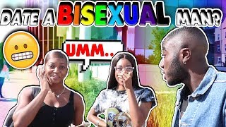 WOULD YOU DATE A BISEXUAL MAN??? | Public Interview